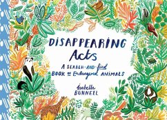 Disappearing Acts: A Search-And-Find Book of Endangered Animals - Bunnell, Isabella