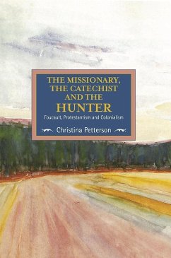 The Missionary, the Catechist and the Hunter - Petterson, Christina