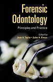 Forensic Odontology - Principles and Practice