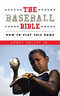 The Baseball Bible - Kelley Jr., Lenzy