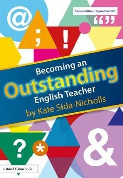 Becoming an Outstanding English Teacher - Sida-Nicholls, Kate