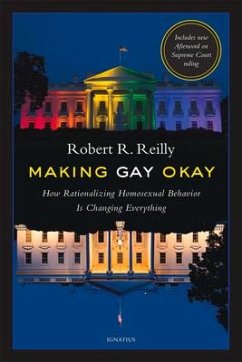 Making Gay Okay - Reilly, Robert