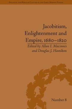 Jacobitism, Enlightenment and Empire, 1680-1820 - Hamilton, Douglas J