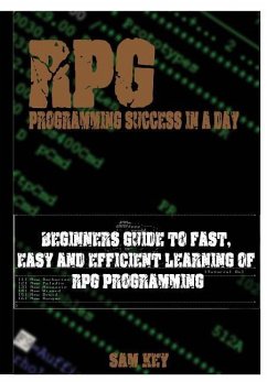 RPG Programming Success In A Day - Key, Sam