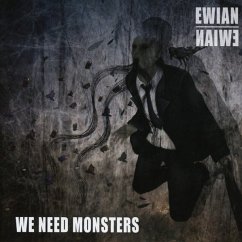 We Need Monsters - Ewian