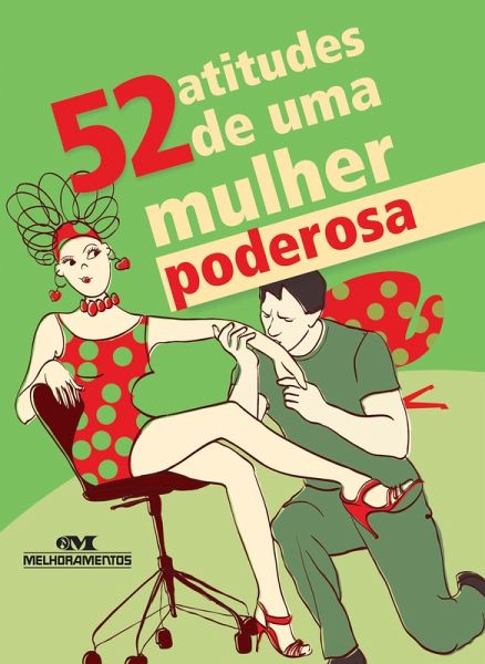 52 atitudes de uma mulher poderosa (eBook, ePUB) 52 atitudes de uma mulher poderosa (eBook, ePUB)