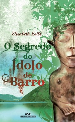 O segredo do ídolo de barro (eBook, ePUB) - Loibl, Elisabeth