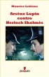 Arsène Lupin contro Herlock Sholmès (Emozioni senza tempo Vol. 268) (Italian Edition)