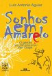Sonhos em amarelo (eBook, ePUB) - Bild 1