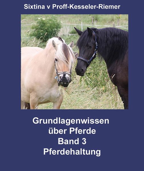 Grundlagenwissen über Pferde (eBook, ePUB) Grundlagenwissen über Pferde (eBook, ePUB)