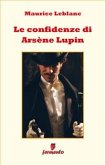 Le confidenze di Arsène Lupin (eBook, ePUB)