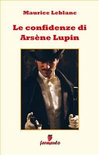 Le confidenze di Arsène Lupin (eBook, ePUB) - Leblanc, Maurice