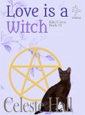 Love Is A Witch: Kitty Coven Series, Book 2 (eBook, ePUB)