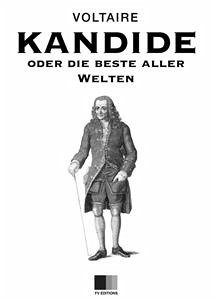 Kandide oder Die beste aller Welten (eBook, ePUB) - Voltaire