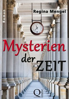 Mysterien der Zeit (eBook, ePUB) - Mengel, Regina