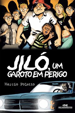 Jiló, um garoto em perigo (eBook, ePUB) - Poletto, Marcio