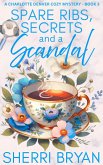 Spare Ribs, Secrets and a Scandal (The Charlotte Denver Cozy Mysteries, #3) (eBook, ePUB)