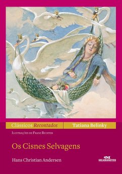 Os cisnes selvagens (eBook, ePUB) - Belinky, Tatiana