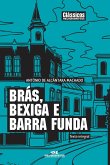 Brás, Bexiga e Barra Funda (eBook, ePUB)