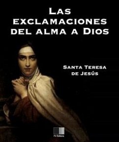 Las exclamaciones del alma a Dios (eBook, ePUB) - Teresa de Jesús, Santa