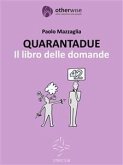 QUARANTADUE - Il libro delle domande (eBook, ePUB)