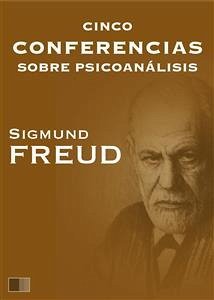Cinco conferencias sobre psicoanálisis (eBook, ePUB) - Freud, Sigmund