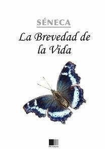 La brevedad de la Vida (eBook, ePUB) - Séneca