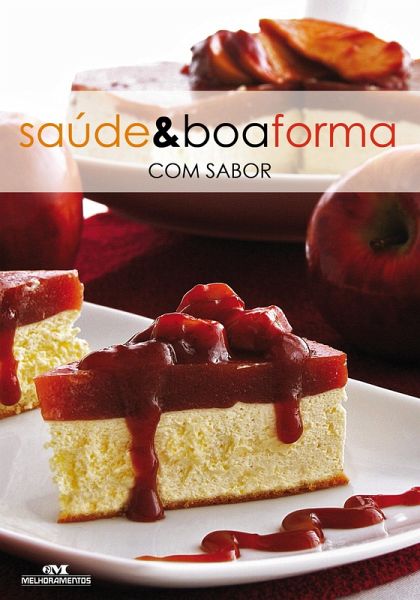 Saúde & boa forma com sabor (eBook, ePUB) Saúde & boa forma com sabor (eBook, ePUB)