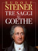 Tre Saggi su Goethe (eBook, ePUB)