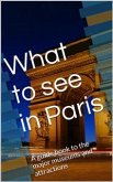 What to see in Paris (eBook, ePUB)