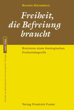 Freiheit, die Befreiung braucht (eBook, PDF) - Stürzekarn, Kerstin