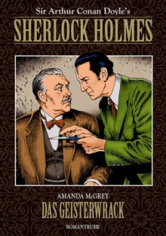 Das Geisterwrack / Sherlock Holmes - Neue Fälle Bd.7 - McGrey, Amanda