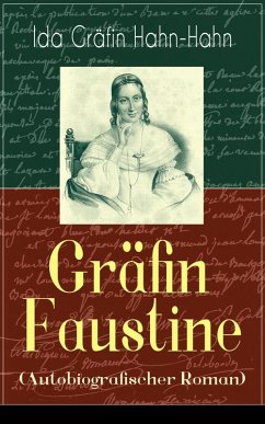 Gräfin Faustine (Autobiografischer Roman) (eBook, ePUB) - Hahn-Hahn, Ida Gräfin
