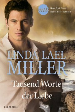 Tausend Worte der Liebe (eBook, ePUB) - Miller, Linda Lael