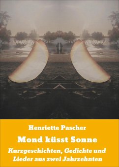 Mond küsst Sonne (eBook, ePUB) - Pascher, Henriette