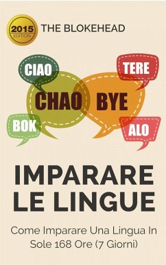 Cover Imparare le lingue: Come imparare una lingua in sole 168 ore (7 giorni) (eBook, ePUB)