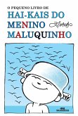O pequeno livro de hai-kais do Menino Maluquinho (eBook, ePUB)