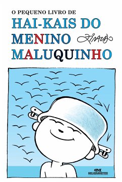 O pequeno livro de hai-kais do Menino Maluquinho (eBook, ePUB) - Ziraldo