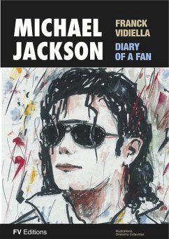Michael Jackson, The Diary of a Fan (eBook, ePUB) - Colavidas, Onésimo; Vidiella, Franck