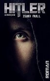 Hitler zwei null (eBook, ePUB) Hitler zwei null (eBook, ePUB)