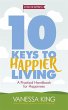 10 Keys to Happier Living - Bild 1