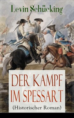 Der Kampf im Spessart (Historischer Roman) (eBook, ePUB) - Schücking, Levin