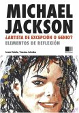Michael Jackson : Artista de excepción o Genio ? (eBook, ePUB)
