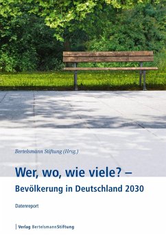 Wer, wo, wie viele? - Bevölkerung in Deutschland 2030 (eBook, PDF)