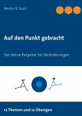Auf den Punkt gebracht (eBook, ePUB)