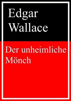 Der unheimliche Mönch (eBook, ePUB) - Wallace, Edgar