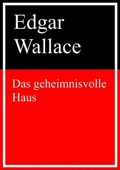 Das geheimnisvolle Haus (eBook, ePUB) - Wallace, Edgar