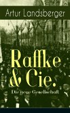 Raffke & Cie. - Die neue Gesellschaft (eBook, ePUB)