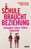 Schule braucht Beziehung (eBook, ePUB)