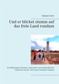 Und er blicket stumm auf das freie Land rundum (eBook, ePUB)